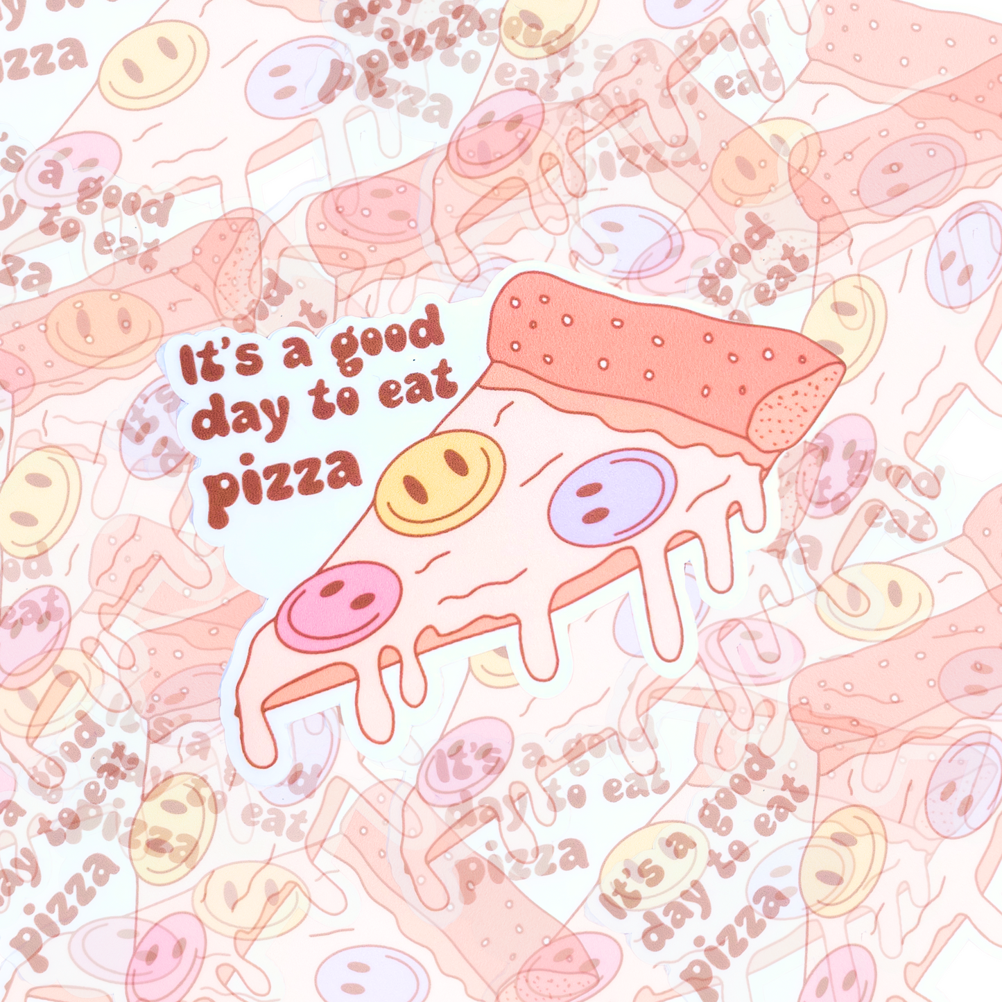 It's A Good Day To Eat Pizza Sticker